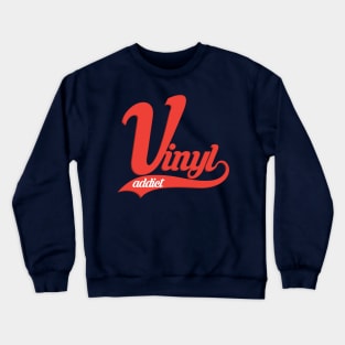 Vinyl Addict Crewneck Sweatshirt